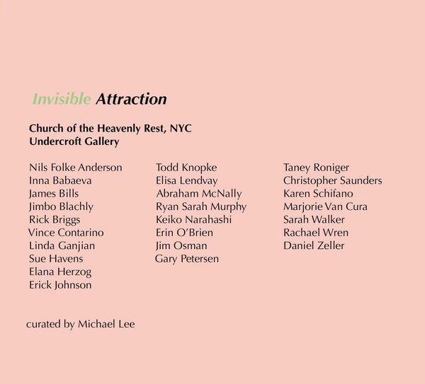 "Invisible Attraction" at Church of the Heavenly Rest